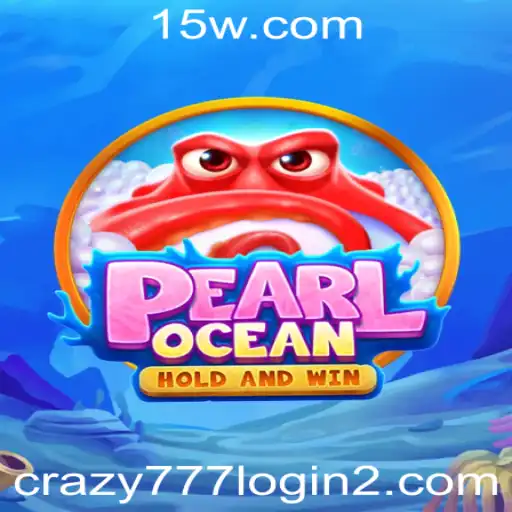 Descubra PearlOcean: O Jogo que Transforma Aventura em Emoção com Crazy 777 Login